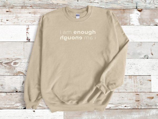 "I am enough" Sweatshirt - Image 67
