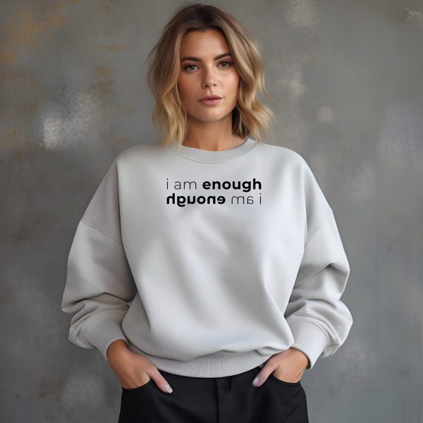"I am enough" Sweatshirt - Image 68